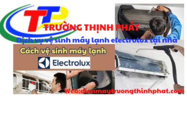 Dịch vụ sửa chữa máy lạnh Electrolux tại Thủ Đức đảm bảo uy tín